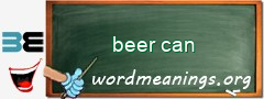 WordMeaning blackboard for beer can